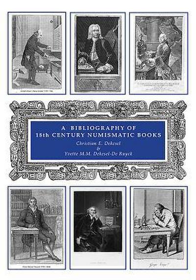 A Bibliography of 18th Century Numismatic Books