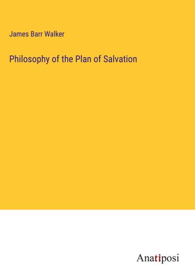 Philosophy of the Plan of Salvation