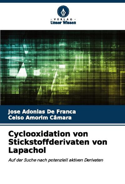 Cyclooxidation von Stickstoffderivaten von Lapachol