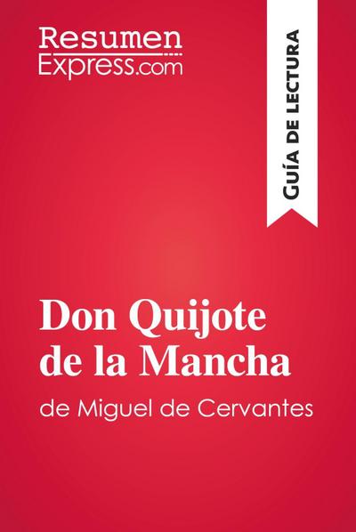 Don Quijote de la Mancha de Miguel de Cervantes (Guía de lectura)