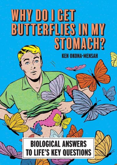 Why Do I Get Butterflies In My Stomach?