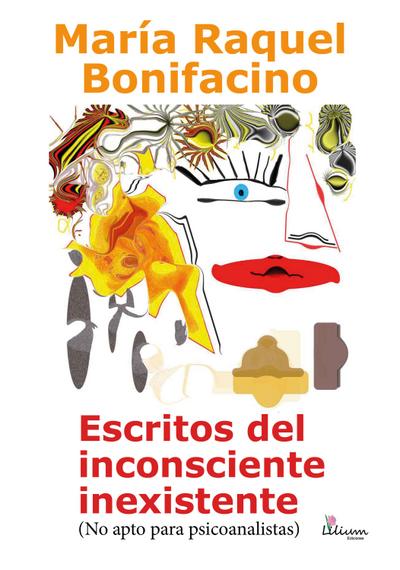 Escritos del inconsciente inexistente