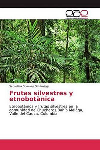 Frutas silvestres y etnobotànica
