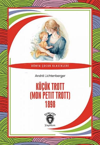 Kücük Trott Mon Petit Trott 1898