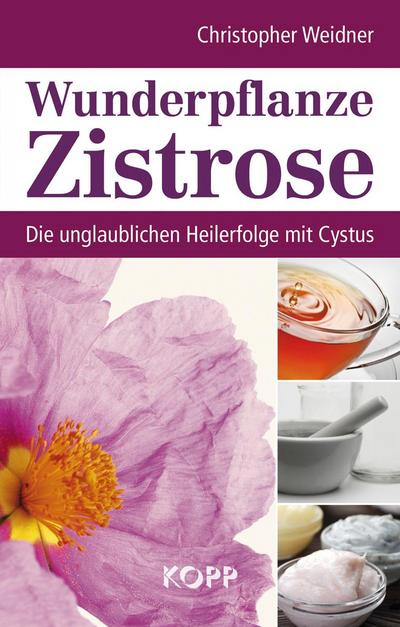 Wunderpflanze Zistrose