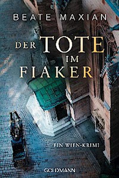 Der Tote im Fiaker (eBook, EPUB) - Beate Maxian