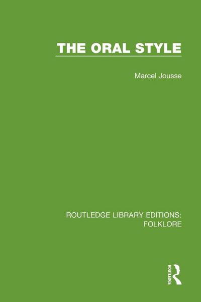 The Oral Style (RLE Folklore)