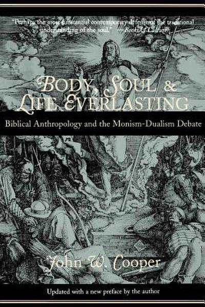 Body, Soul, and Life Everlasting