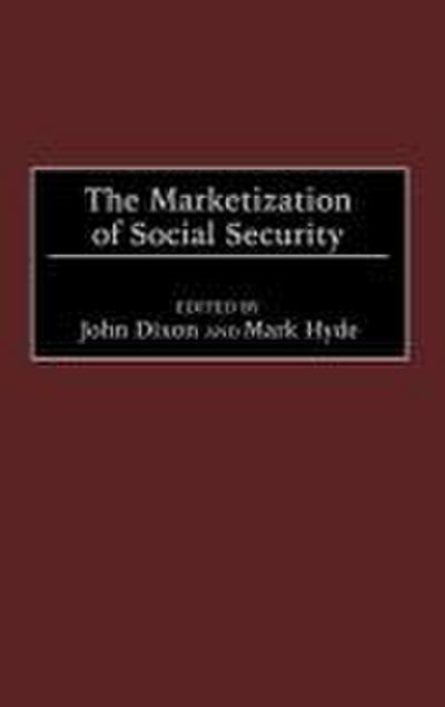 The Marketization of Social Security