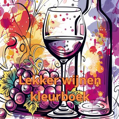 Lekker wijnen kleurboek