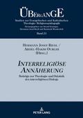Interreligiöse Annäherung