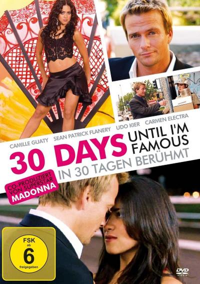 30 Days Until Im Famous - In 30 Tagen berühmt