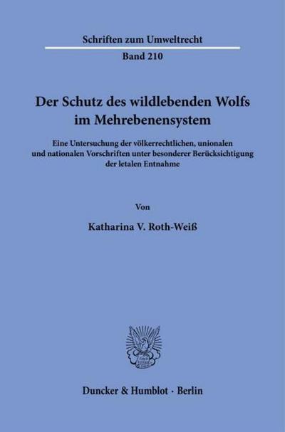 Der Schutz des wildlebenden Wolfs im Mehrebenensystem