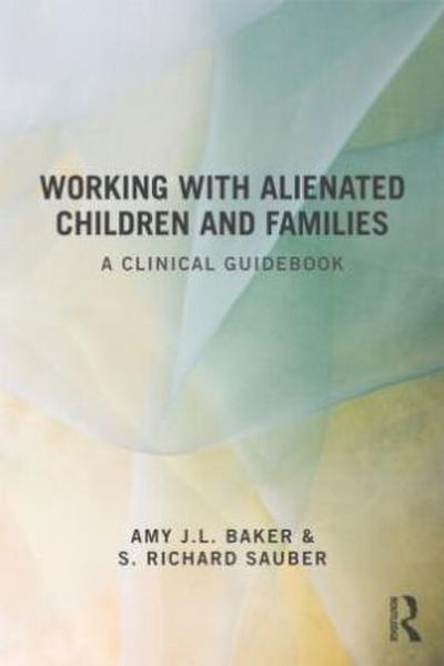 Working With Alienated Children and Families