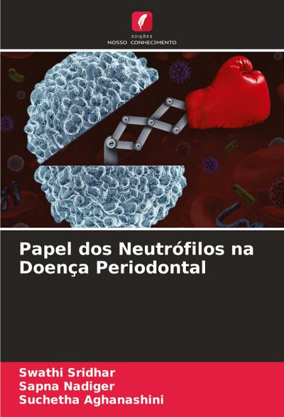 Papel dos Neutrófilos na Doença Periodontal