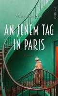 An jenem Tag in Paris