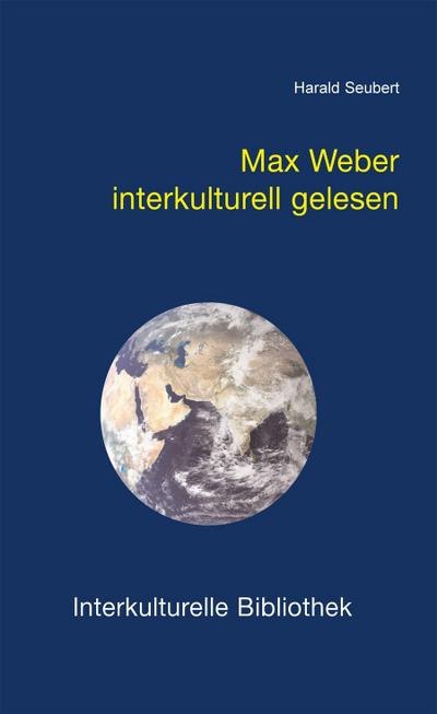Max Weber interkulturell gelesen