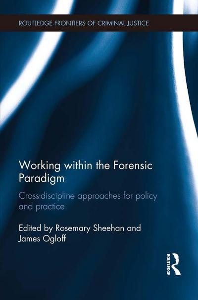 Working within the Forensic Paradigm