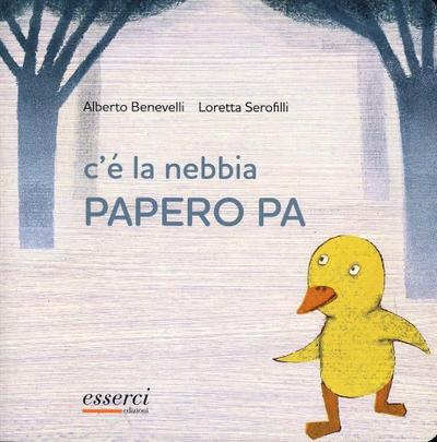 C’è la nebbia Papero Pa