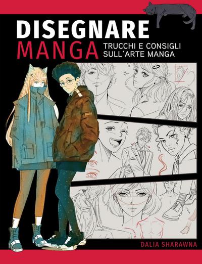 Disegnare manga. Trucchi e consigli sull’arte manga