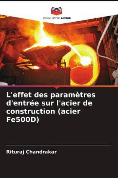 L’effet des paramètres d’entrée sur l’acier de construction (acier Fe500D)