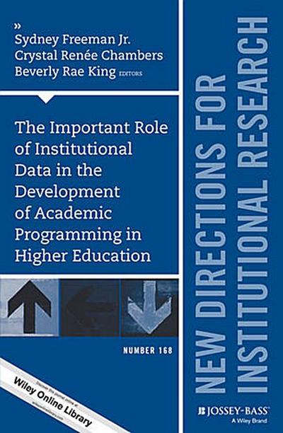 The Important Role of Institutional Data in the Development of Academic Programming in Higher Education
