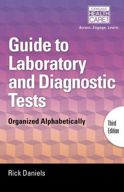 Delmar’s Guide to Laboratory and Diagnostic Tests: Organized Alphabetically