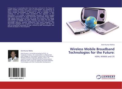 Wireless Mobile Broadband Technologies for the Future: