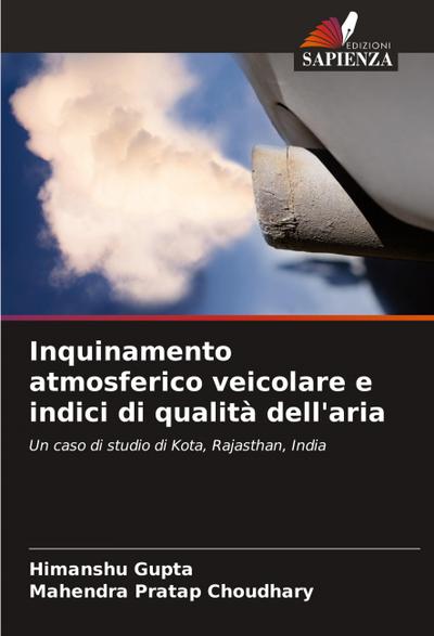 Inquinamento atmosferico veicolare e indici di qualità dell’aria