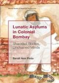 Lunatic Asylums in Colonial Bombay
