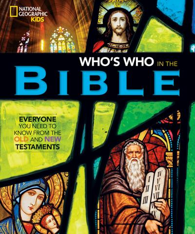 National Geographic Kids Who’s Who in the Bible