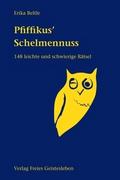 Pfiffikus’ Schelmennuss