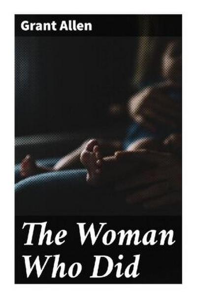 The Woman Who Did