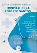 GESTÃO, ASSISTÊNCIA E ENSINO NO HOSPITAL GERAL ROBERTO SANTOS