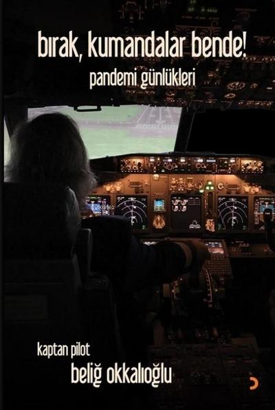 Birak, Kumandalar Bende