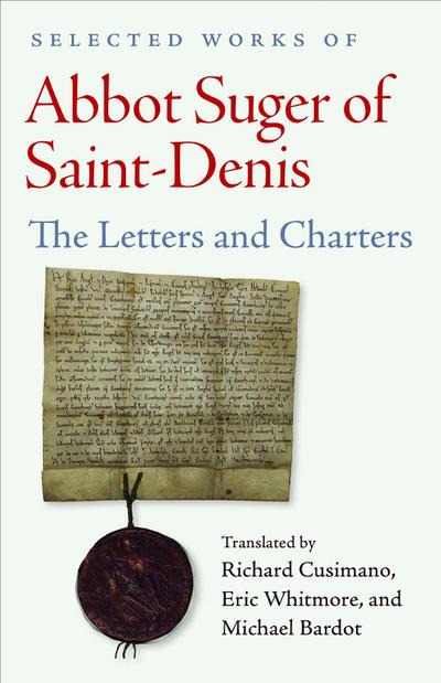 Selected Works of Abbot Suger of Saint-Denis