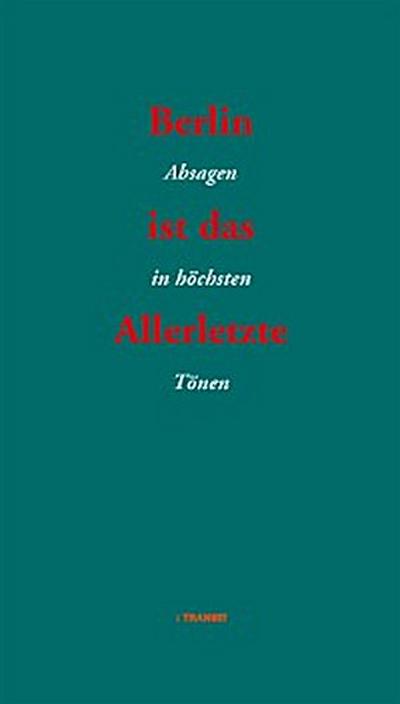 Berlin ist das Allerletzte
