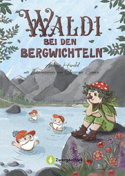 Waldi bei den Bergwichteln