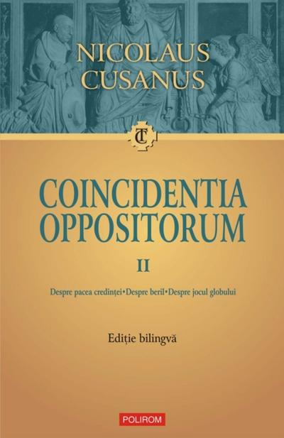 Coincidentia oppositorum. Vol. II