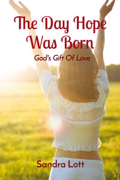 The Day Hope Was Born