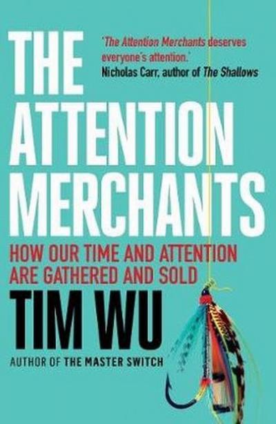 The Attention Merchants