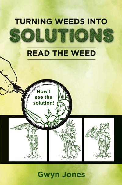 Turning Weeds Into Solutions