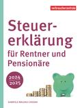 Steuererklärung für Rentner und Pensionäre 2024/2025