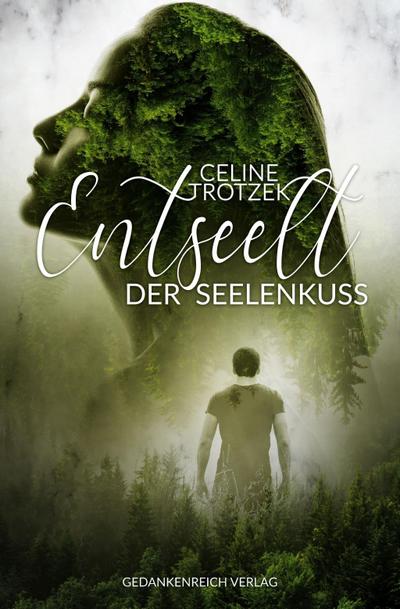 Entseelt: Der Seelenkuss