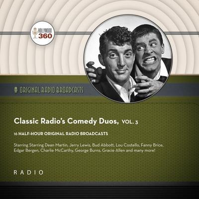 Classic Radio’s Comedy Duos, Vol. 3 Lib/E
