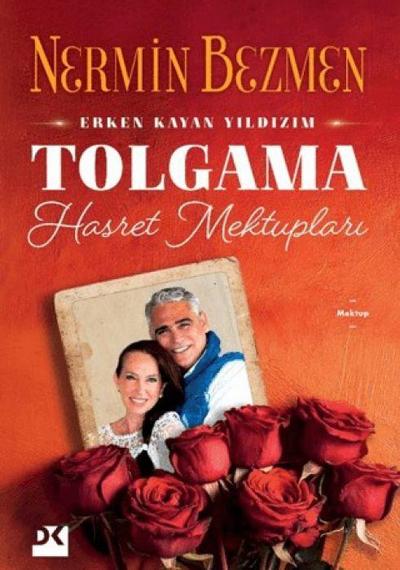 Erken Kayan Yildizim Tolgama Hasret Mektuplari