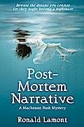 Post-Mortem Narrative