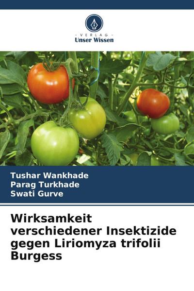 Wirksamkeit verschiedener Insektizide gegen Liriomyza trifolii Burgess