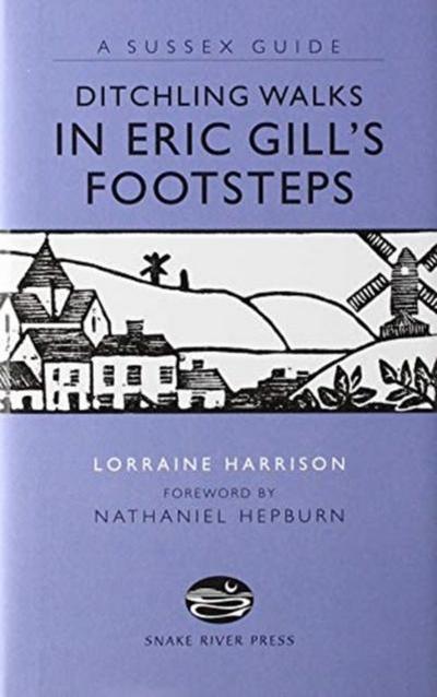 Ditchling Walks - In Eric Gill’s Footsteps
