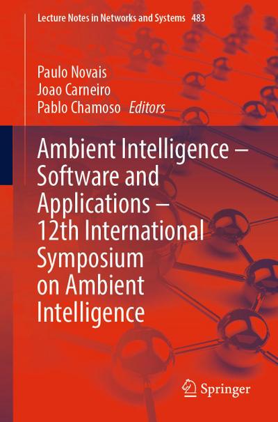 Ambient Intelligence - Software and Applications - 12th International Symposium on Ambient Intelligence